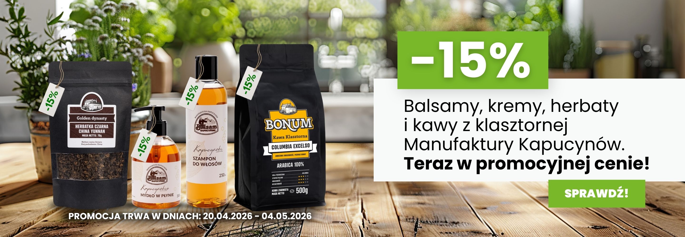 Promocja na produkty Manufaktury Kapucynów -15% od 20.04.2026 do 04.05.2026