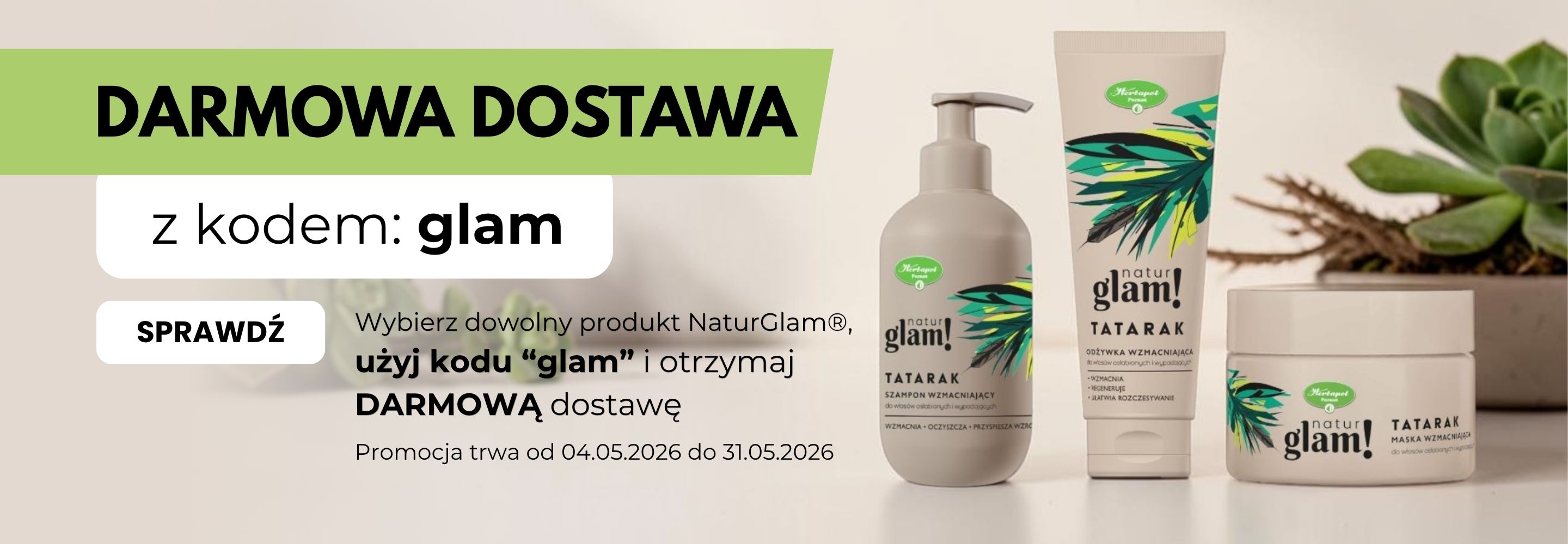 Darmowa dostawa z kodem glam dla produktów NaturGlam
