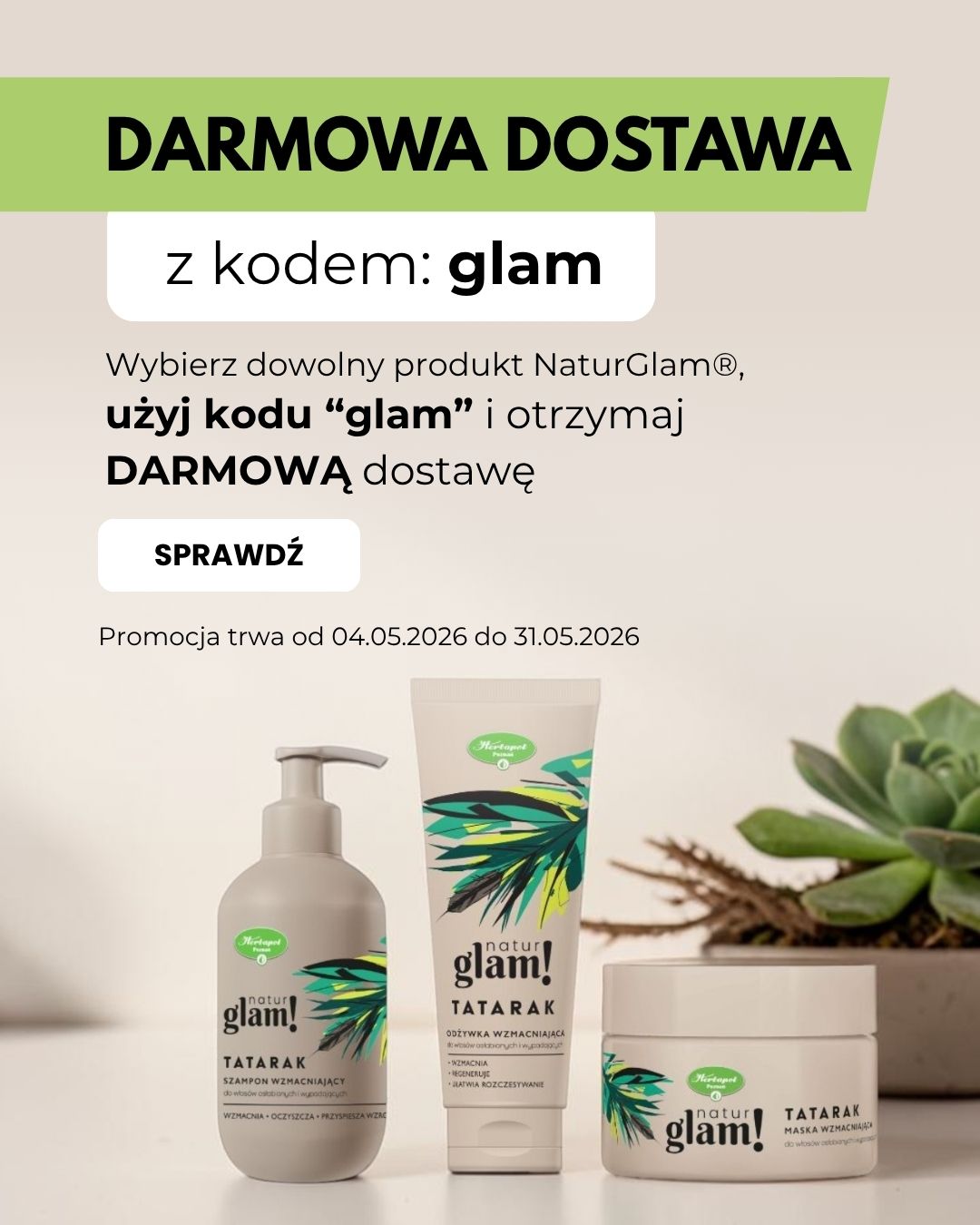 Darmowa dostawa z kodem glam dla produktów NaturGlam