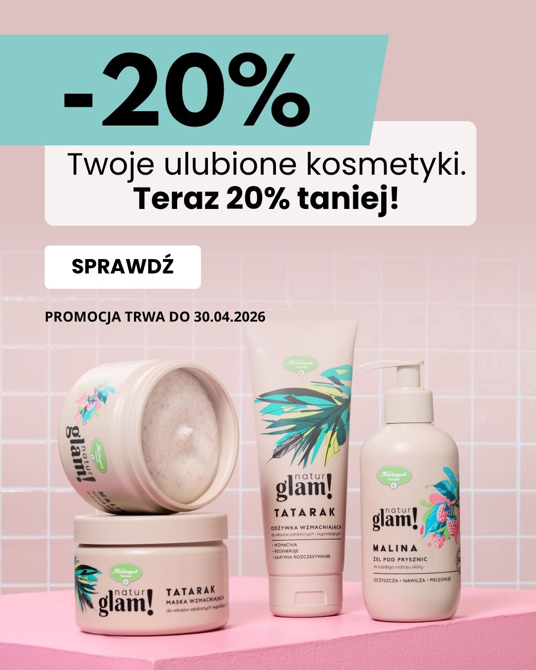 kosmetyki natur glam -20% do 30.04.2026